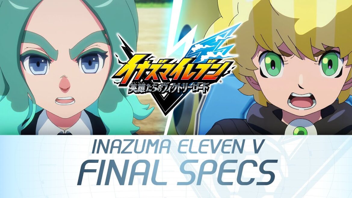 【PV】『イナズマイレブン 英雄たちのヴィクトリーロード』最終スペック公開映像