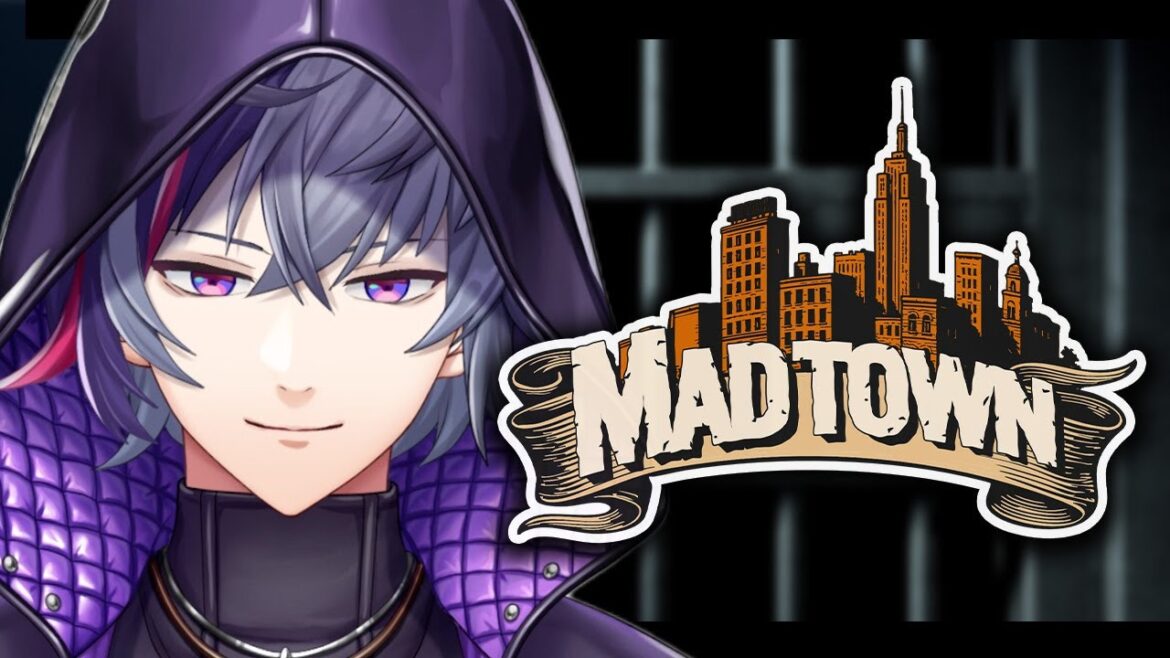 【#MADTOWN】初めましてマッドタウン【不破湊/にじさんじ】 【#MADTOWN】初めましてマッドタウン【不破湊/にじさんじ】