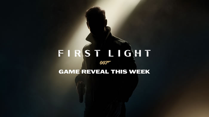 「007 First Light」