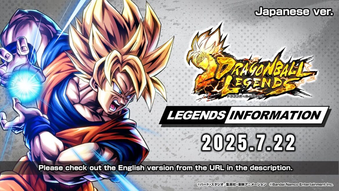 【ドラゴンボール レジェンズ】 LEGENDS INFORMATION - 2025.07