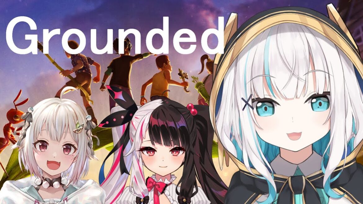# 04　【Grounded】裏庭でサバイバル生活！！深夜ふれんず。　【アルス・アルマル/にじさんじ】