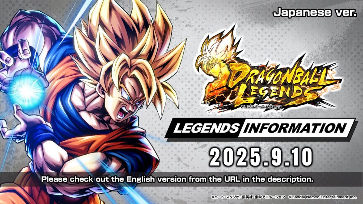 【ドラゴンボール レジェンズ】 LEGENDS INFORMATION - 2025.09