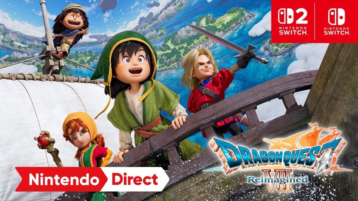ドラゴンクエストVII Reimagined [Nintendo Direct 2025.9.12]