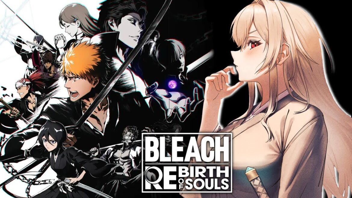 【BLEACH Rebirth of Souls】#04 未履修＆完全初見！第三章からいくぞ！【にじさんじ】