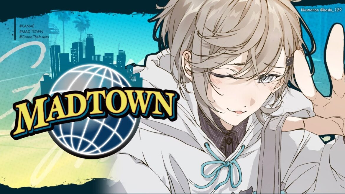 MADTOWN #14 |今日はどんな日。　【にじさんじ/叶】