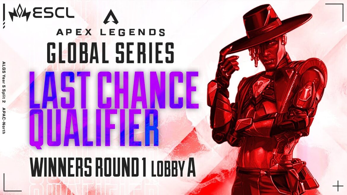 ALGS Year 5 | Last Chance Qualifier Day 1 | Winners Round 1 Lobby A | APAC-North #LCQ