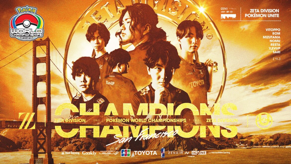 プロeスポーツチーム「ZETA DIVISION」POKÉMON UNITE部門、世界大会『Pokémon World Championships 2026』で初優勝!世界王者の称号を獲得。 プロeスポーツチーム「ZETA DIVISION」POKÉMON UNITE部門、世界大会『Pokémon World Championships 2026』で初優勝!世界王者の称号を獲得。