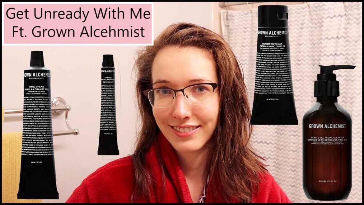 Get Unready With Me Featuring Grown Alchemist Get Unready With Me Featuring Grown Alchemist