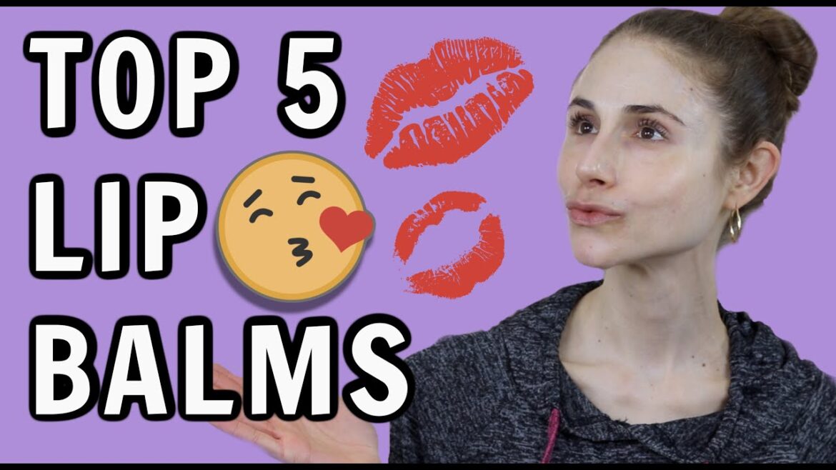 DERMATOLOGIST'S TOP 5 LIP BALMS| DR DRAY DERMATOLOGIST'S TOP 5 LIP BALMS| DR DRAY