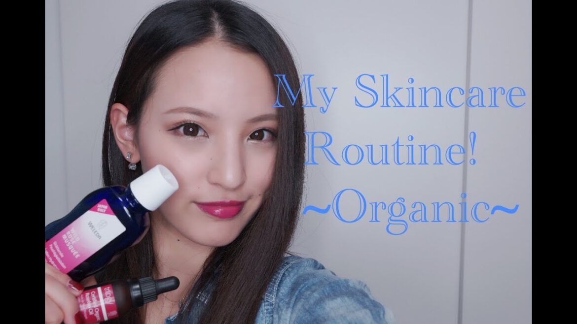 マイスキンケアルーティーン ～オーガニック～/My Skincare Routine!～Organic～