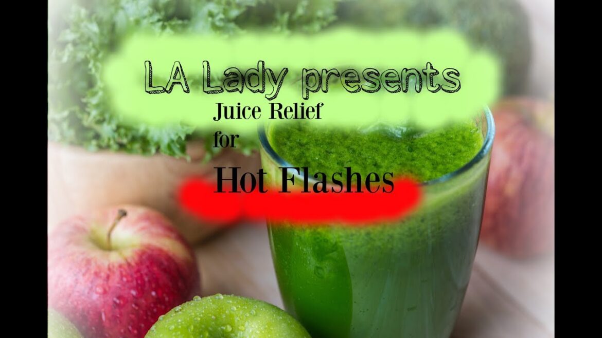 Best juice for hot flashes