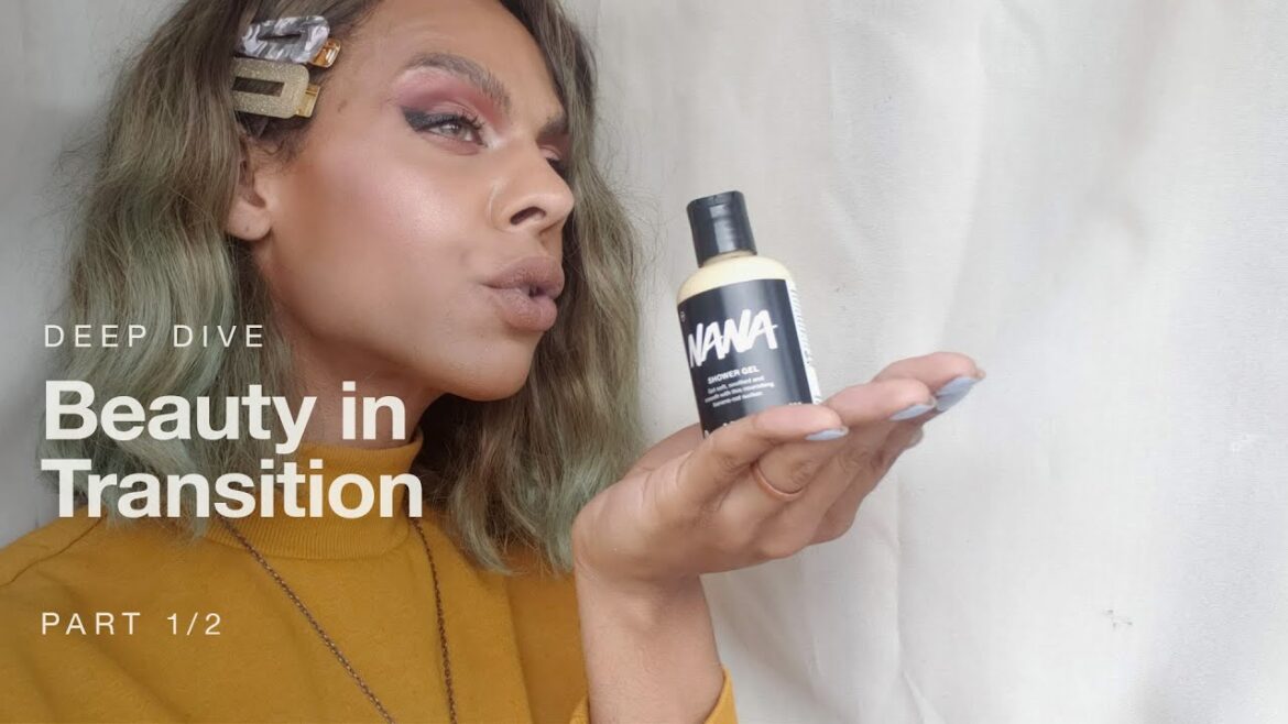 Lush Deep Dive: Beauty in Transition-Part one