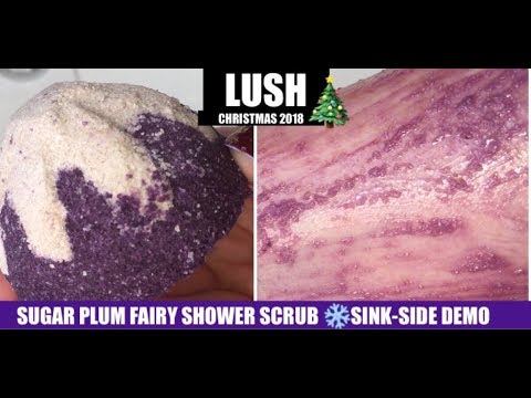 LUSH💜❄️SUGAR PLUM FAIRY SHOWER SCRUB DEMO🎄CHRISTMAS 2018 LUSH💜❄️SUGAR PLUM FAIRY SHOWER SCRUB DEMO🎄CHRISTMAS 2018