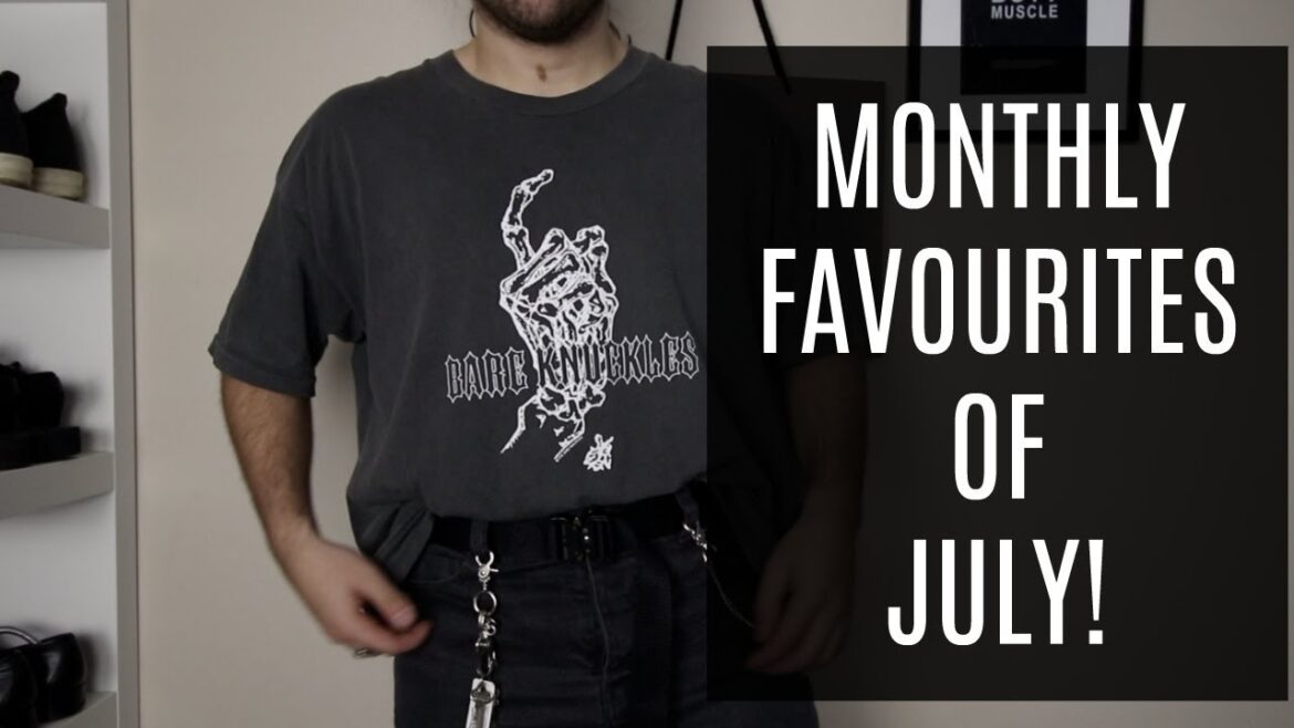 Monthly Favourites of July | Men's Fashion | VerdugoVibes