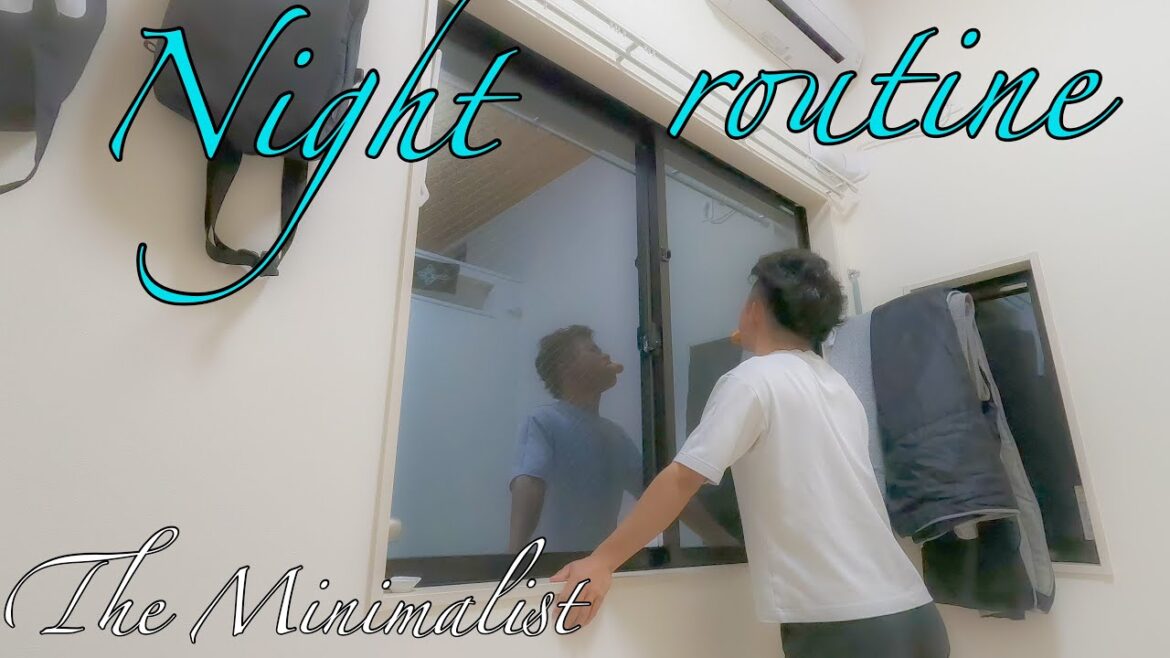 アラサー ミニマリストのナイトルーティン/Night routine of the alternative minimalist