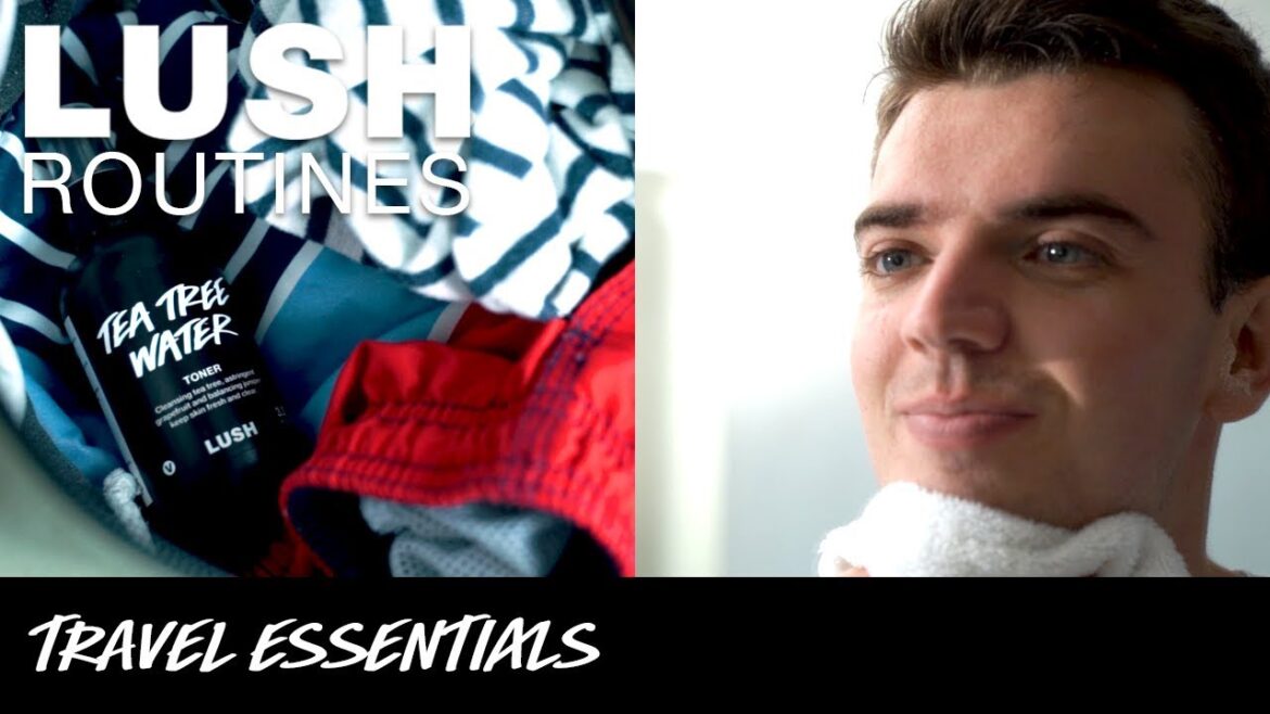 Lush Routines: Travel Essentials