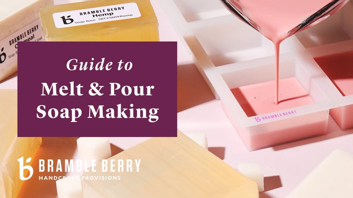 Guide to Melt & Pour Soapmaking | Bramble Berry Basics of Soapmaking