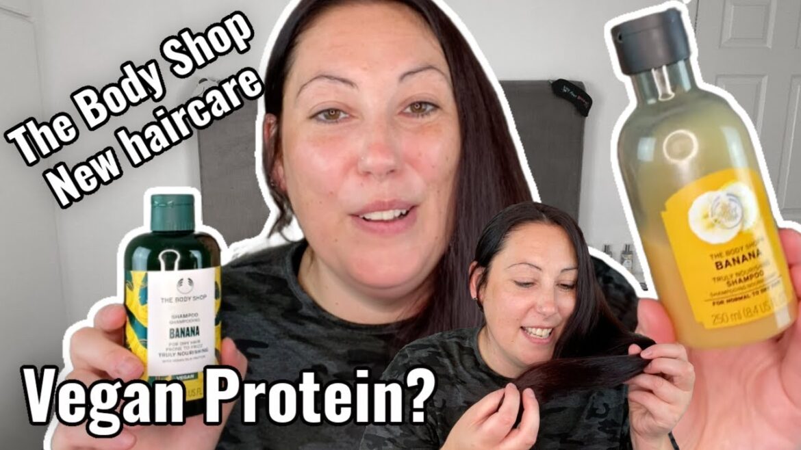 The Body Shop NEW VEGAN Protein HAIRCARE ranges! 2021