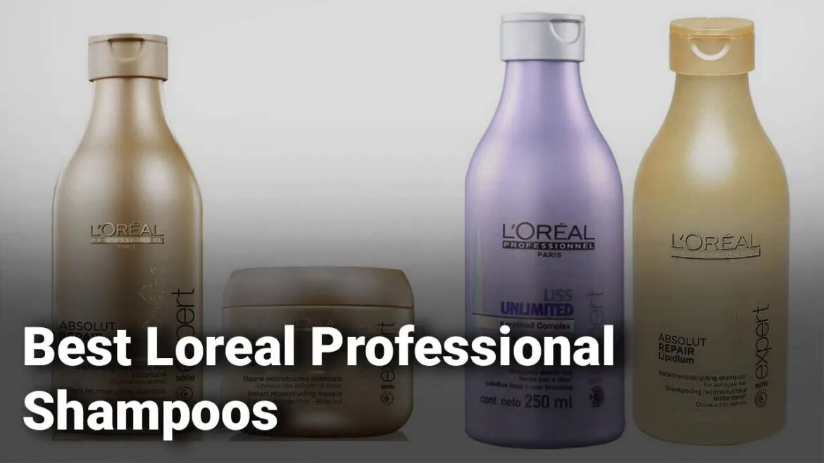 Best Loreal Professional Shampoos in India: Complete List with Features, Price Range & Details- 2019