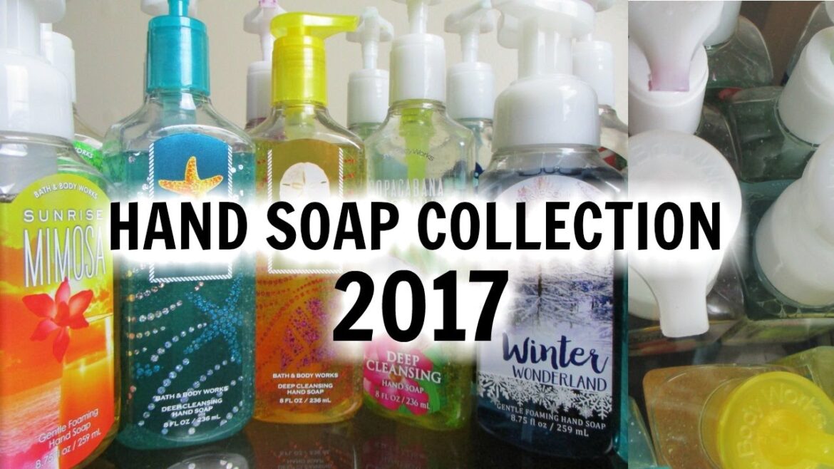 Bath and Body Works Hand Soap Collection 2017