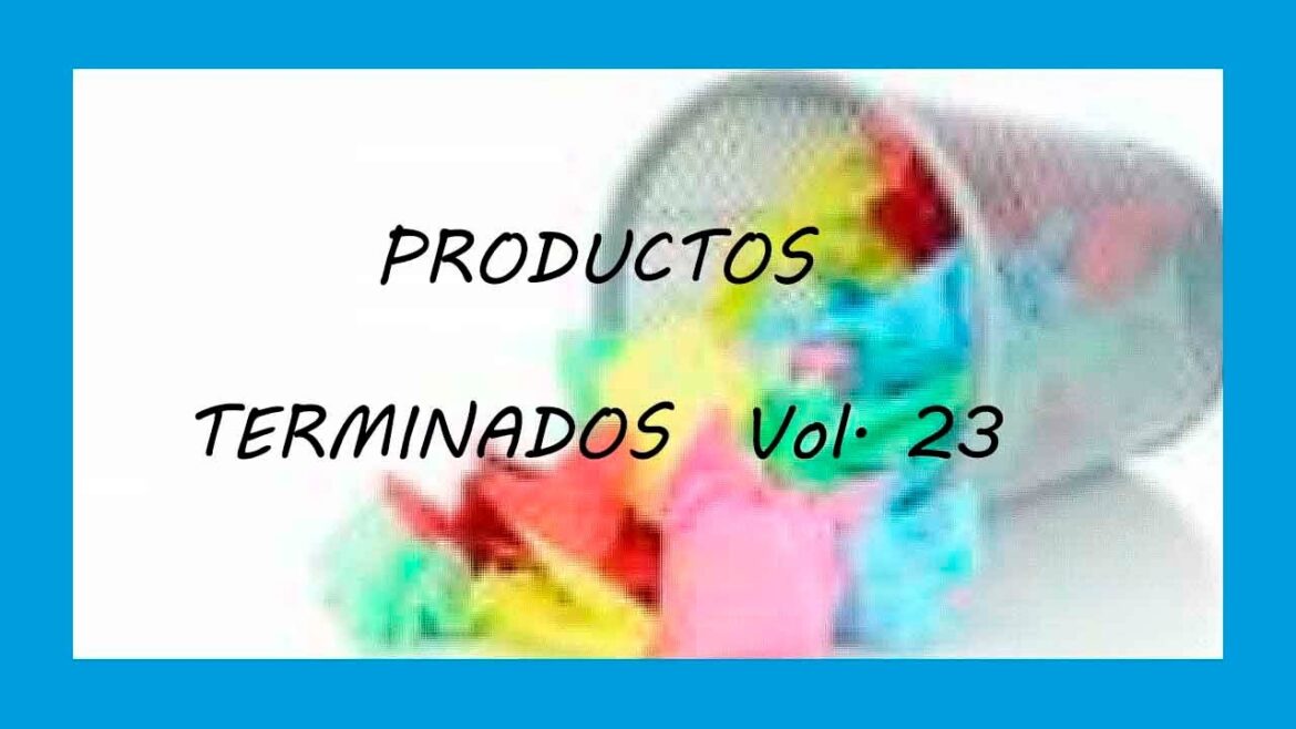 ¿✅ ó ❌?  PRODUCTOS TERMINADOS  (Vol. 23)