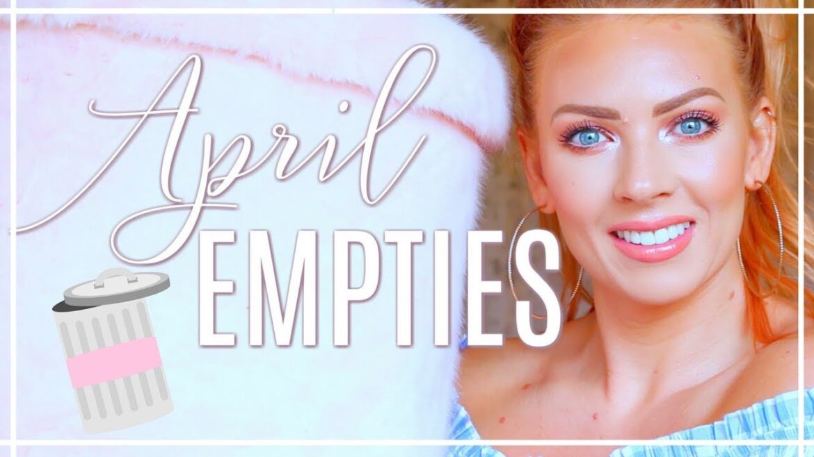 🗑APRIL EMPTIES 🗑