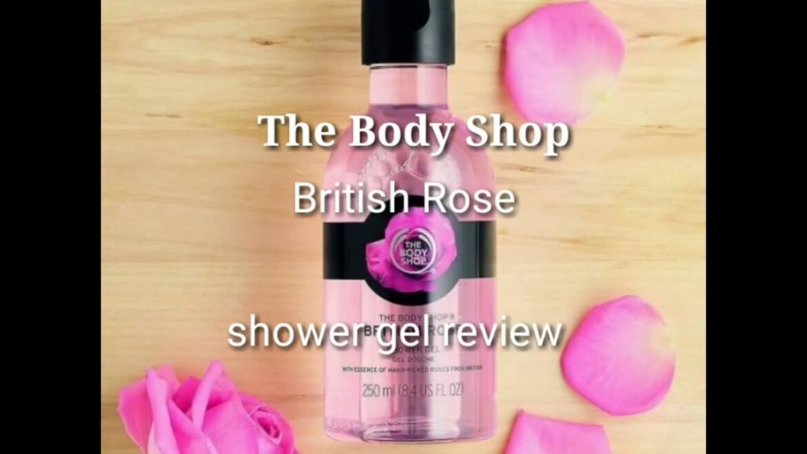 The Body Shop |British Rose Shower Gel Review