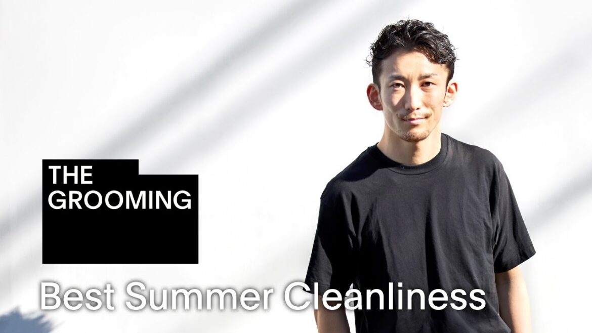 Best summer cleanliness | THE GROOMING