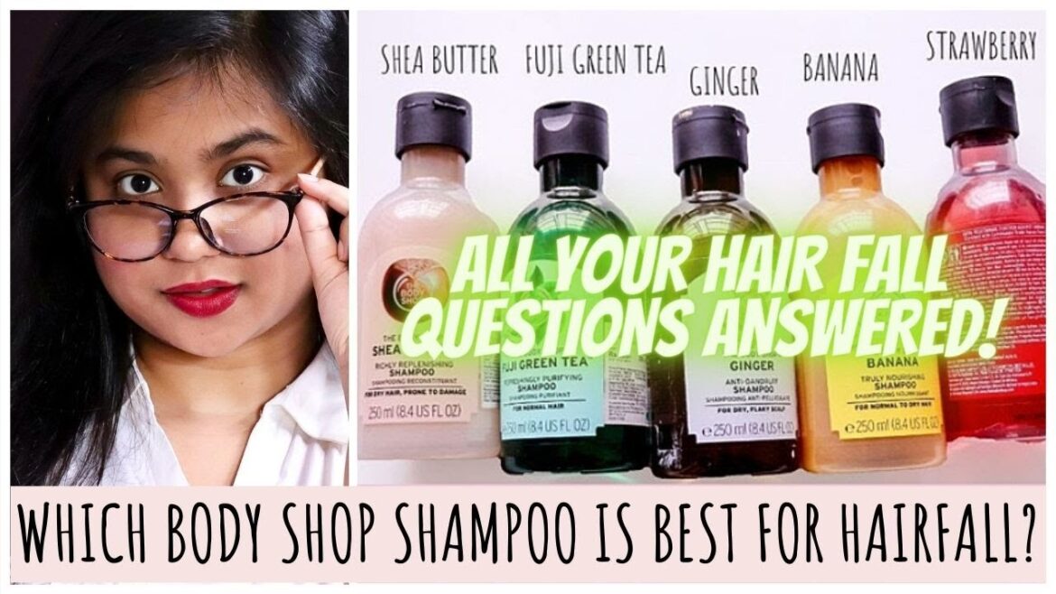 脱毛に最適なボディショップシャンプーはどれですか？オイリースカルプ/フケ用アンチヘアフォールシャンプー