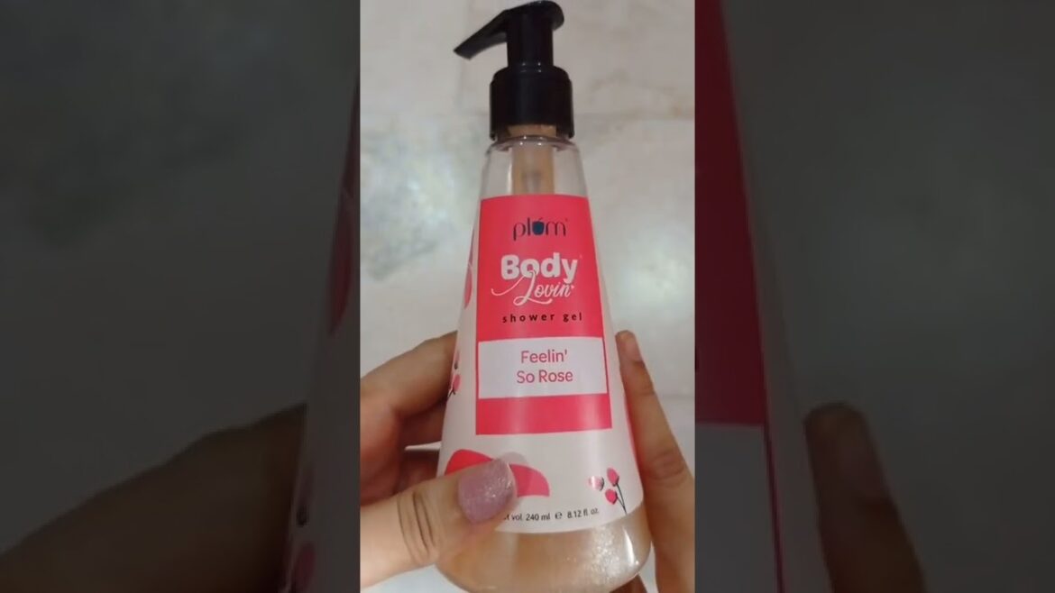 Plum body lovin shower gel feelin so rose review Plum body lovin shower gel feelin so rose review