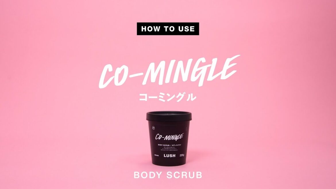 How to Use ボディスクラブ 『コーミングル』の使い方|LUSH ラッシュ How to Use ボディスクラブ 『コーミングル』の使い方|LUSH ラッシュ