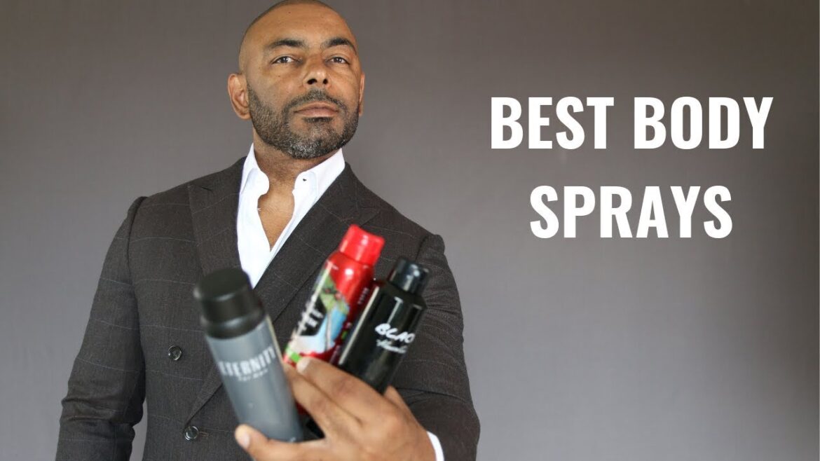 10 Best Men's Body Sprays 2019