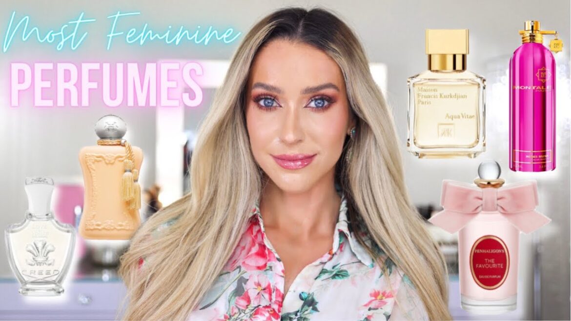 10 BEST FEMININE PERFUMES IN MY FRAGRANCE COLLECTION 10 BEST FEMININE PERFUMES IN MY FRAGRANCE COLLECTION