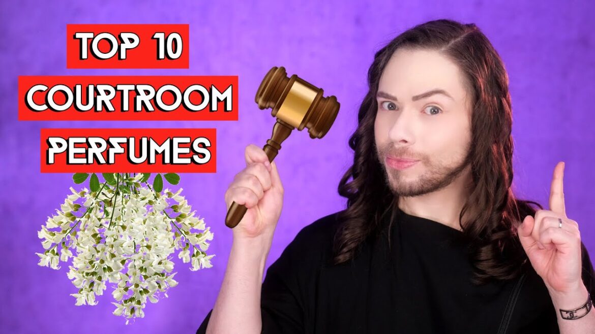 Top 10 Court Perfumes - Fragrances for Lawyers, Judges, Jury and Plaintiffs to wear during Trials