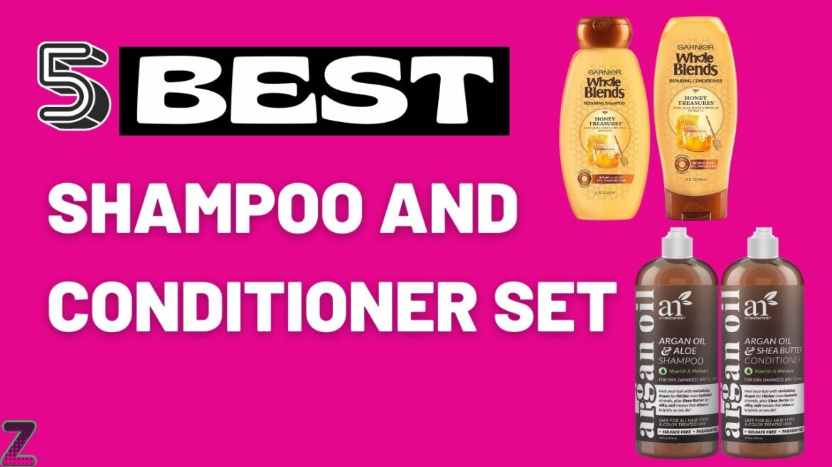 ✅😍Top 5 Best Shampoo and Conditioner Sets [ 2022 Buyer's Guide ]