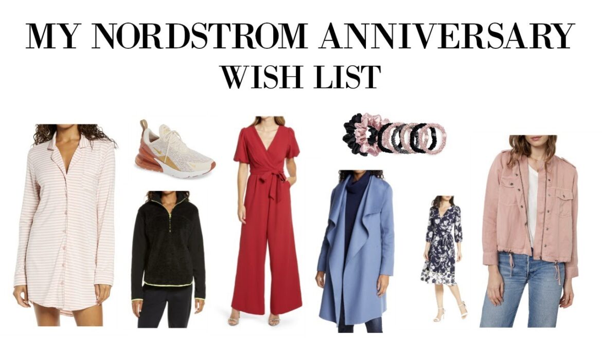 My WIsh List for NORDSTROM ANNIVERSARY SALE My WIsh List for NORDSTROM ANNIVERSARY SALE