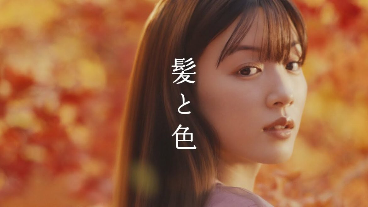永野芽郁  クラシエ いち髪 「髪と色」篇 TVCM