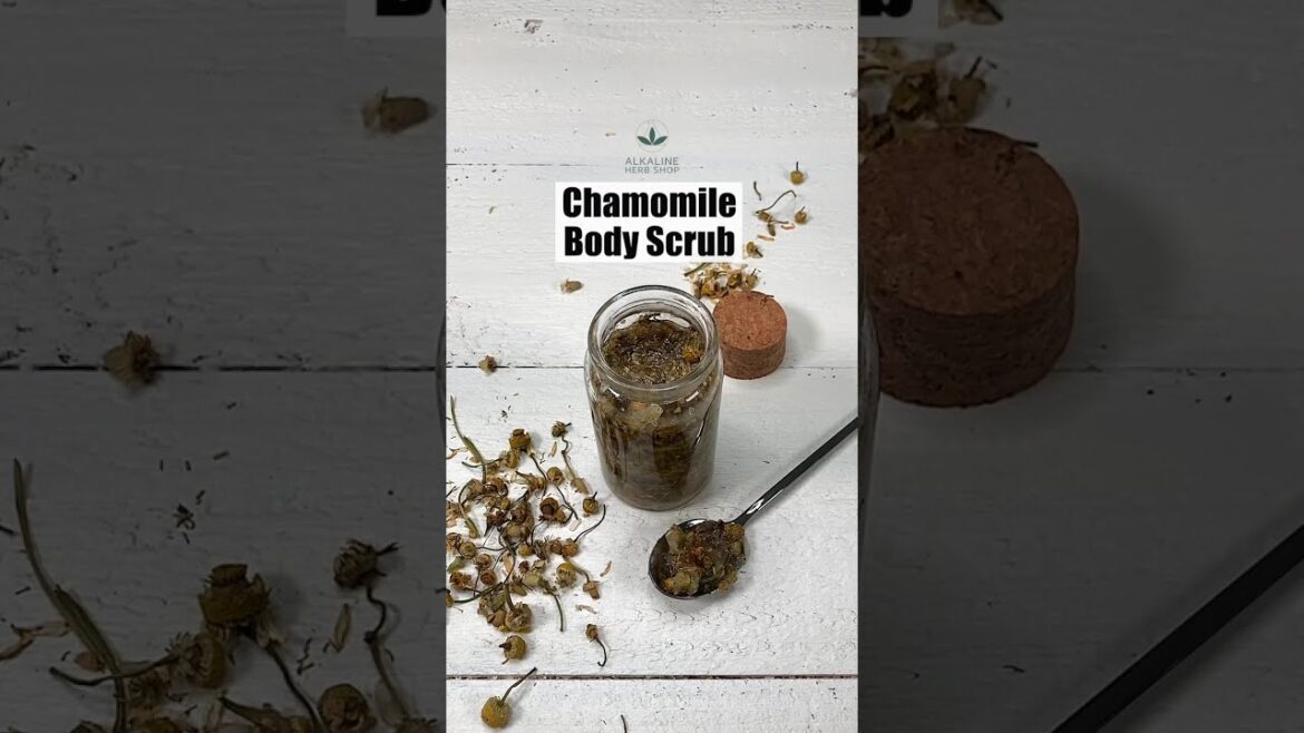 Chamomile Body Scrub Chamomile Body Scrub