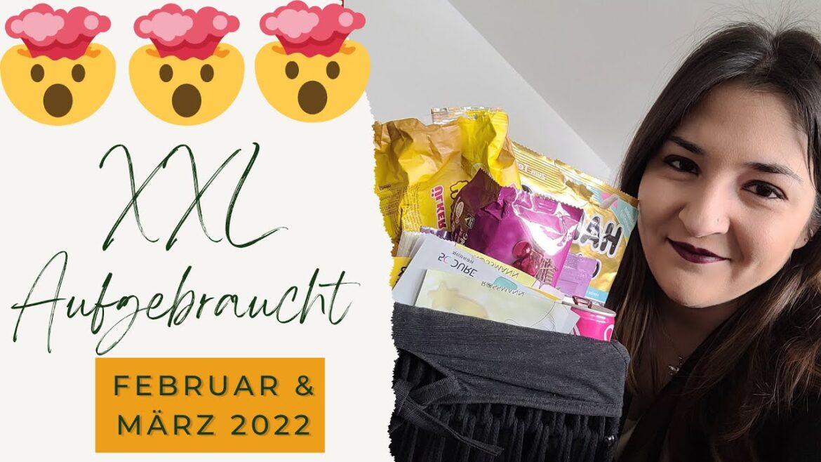 Aufgebraucht Februar & März 2022 ♻️ ♻️ | Miss Turkish Delight