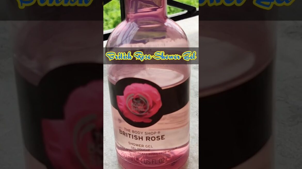 The Body Shop British Rose Shower Gel #shorts #showergel  @Shayaribanerjeediaries