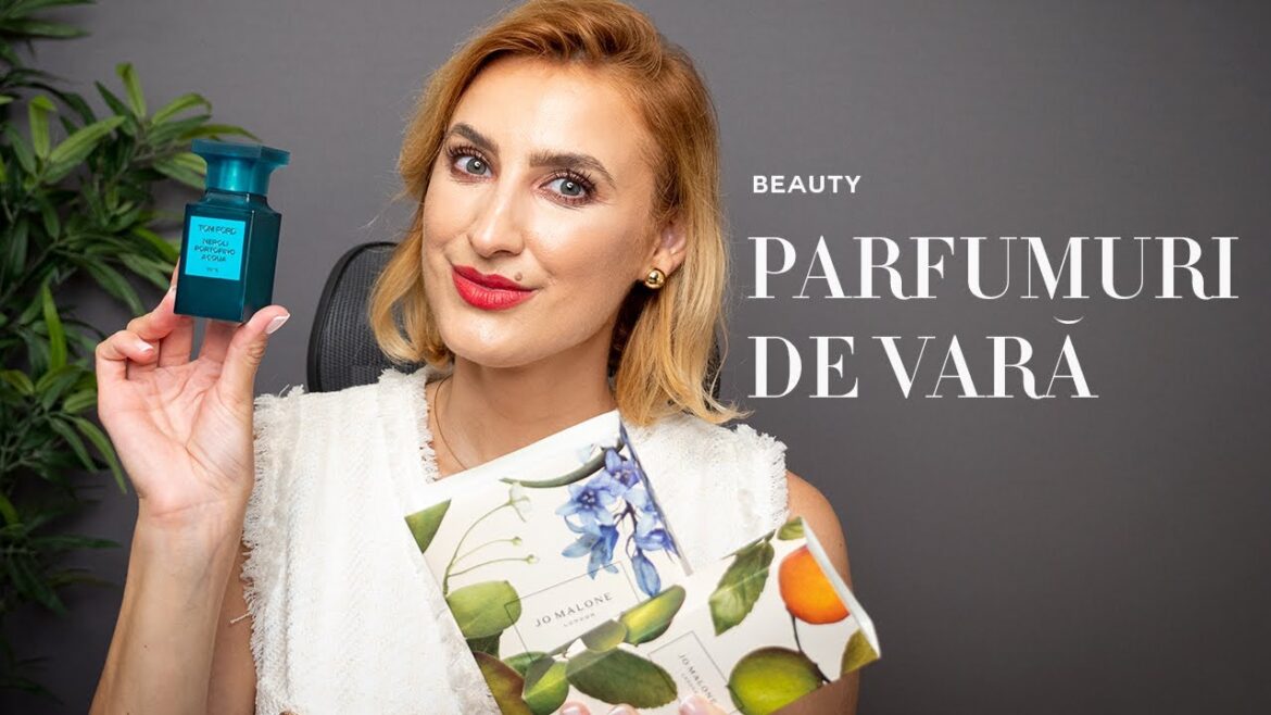 Parfumuri noi, de vară, în colecția de parfumuri Parfumuri noi, de vară, în colecția de parfumuri