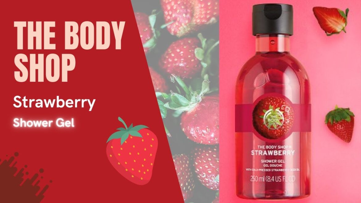 The Body Shop ストロベリー シャワー ジェル |シャワージェル&シャワージェルの使い方ボディウォッシュ |レビュー + デモ |バス&ボディ The Body Shop ストロベリー シャワー ジェル |シャワージェル&シャワージェルの使い方ボディウォッシュ |レビュー + デモ |バス&ボディ