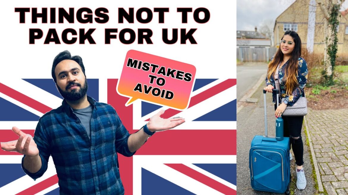 Things Not To Pack While Moving To The UK | Budget Shopping In The UK | Packing Mistakes To Avoid Things Not To Pack While Moving To The UK | Budget Shopping In The UK | Packing Mistakes To Avoid