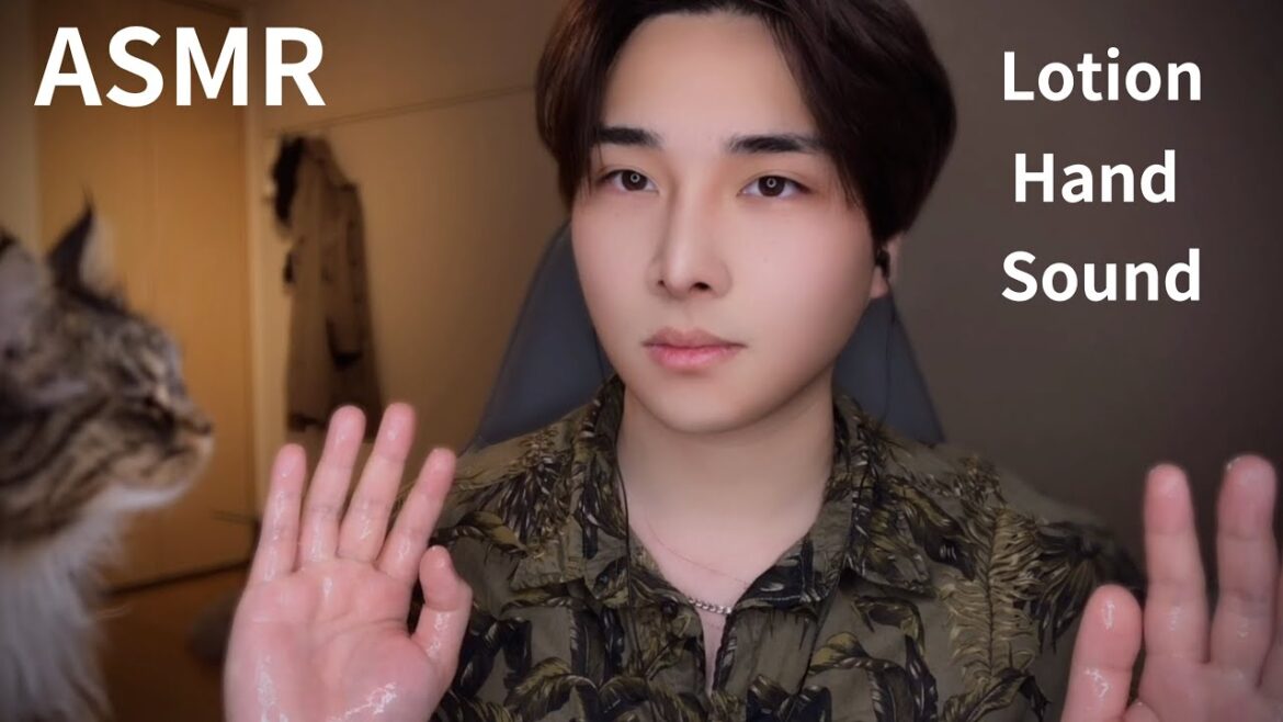 ASMR ローションハンドサウンド Lotion hand sound