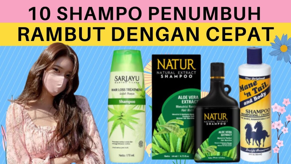 Rekomendasi 10 Shampo Penumbuh Rambut Dengan Cepat, Shampo Penumbuh Rambut Botak