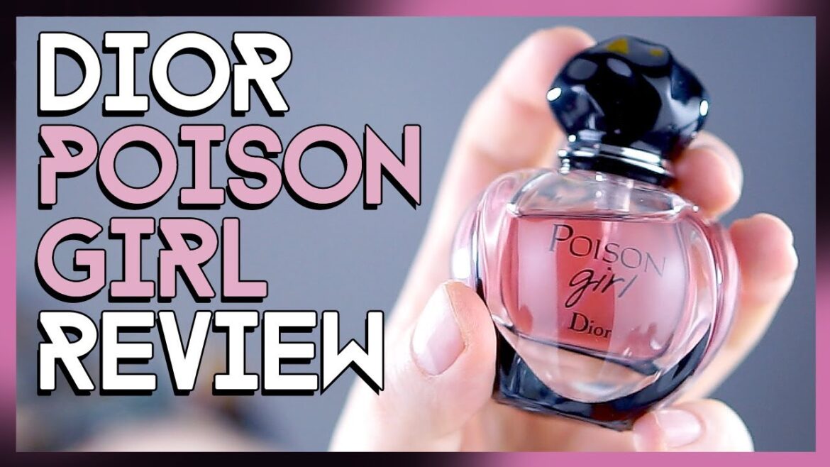 Christian Dior POISON GIRL Perfume Review - High dosed Sweet fragrance