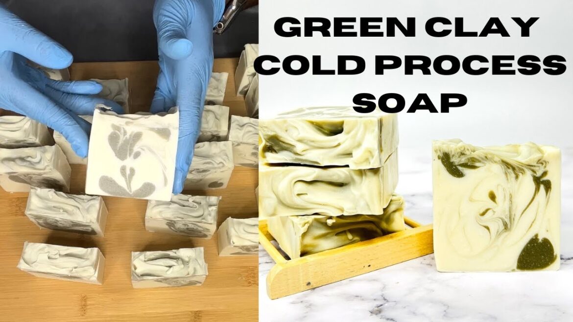 MAKE GREEN CLAY COLD PROCESS SOAP I AMAZING LATHER!