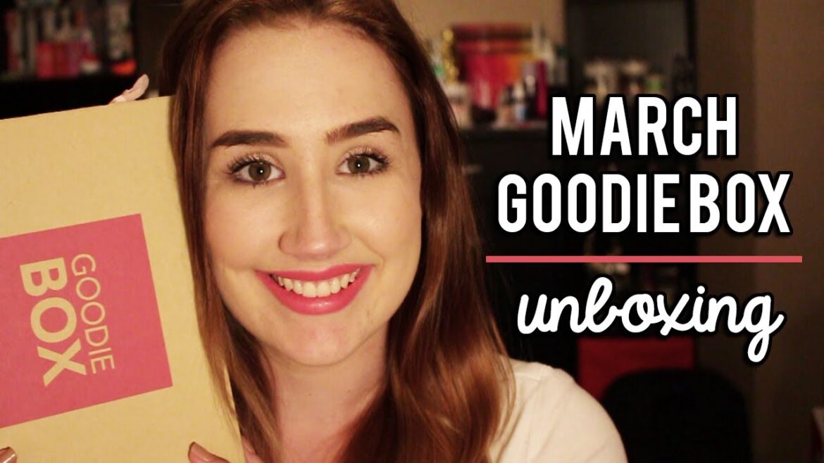 March Goodie Box! | Unboxing March Goodie Box! | Unboxing