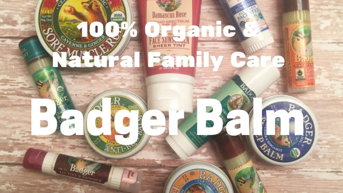 BADGER BALM: 100% Natural, USDA Organic, Cruelty-Free Body & Beauty