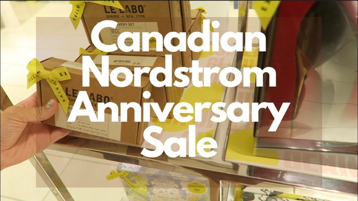 Canadian Nordstrom Anniversary Sale| Shop with me + Haul